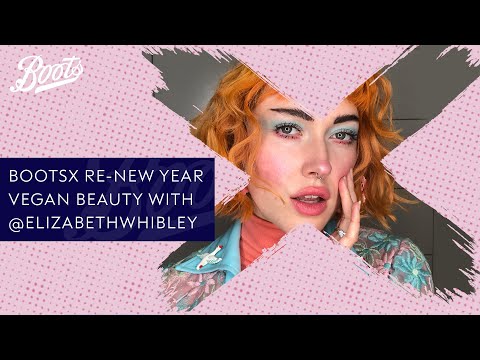BootsX | Re-New Year Vegan Beauty| BootsX | Boots UK