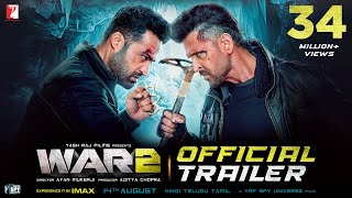 WAR 2 | Official Trailer | Hrithik Roshan | NTR | Kiara Advani | Ayan Mukerji | YRF Spy Universe