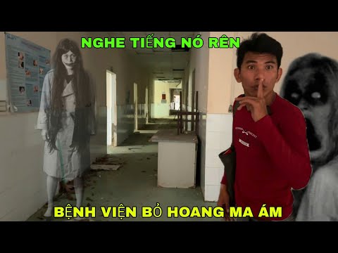 Bệnh Viện Bỏ Hoang Ma Ám - Chạm Chán Kẻ Lạ Mặt Và Nhiều Tiếng Rên Kinh Dị - Phim Ma