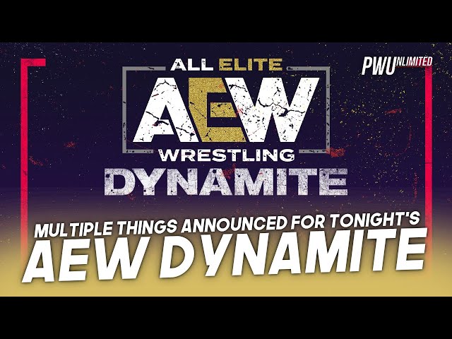 Multiple Things Announced For Tonight's AEW Dynamite