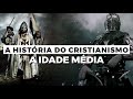 História do Cristianismo e o Impacto do Islã