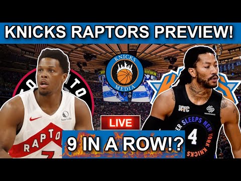New York Knicks Vs Toronto Raptors Preview Knicks Are On A