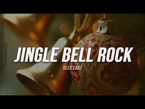 Glee Cast - Jingle Bell Rock (Lyrics)