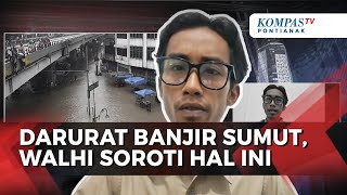 Soal Bencana Banjir dan Longsor di Sumut, WALHI Soroti Faktor Penyebabnya