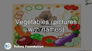 Vegetables (pictures with names)
