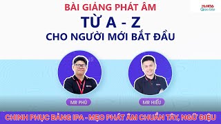 MẸO PHÁT ÂM CHUẨN TÂY - CHUẨN NGỮ ĐIỆU| Ms Hoa Giao Tiếp