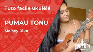 Tuto de ukulele "Pumau Tonu"  de Maisey Rika