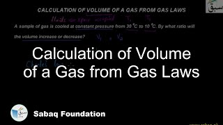 Calculation of Volume of a Gas from Gas Laws