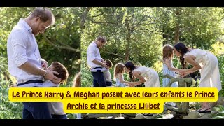 Le Prince Harry & Meghan posent avec leurs enfants le Prince Archie et la princesse Lilibet