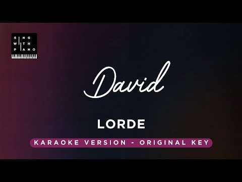 David – Lorde (Original Key Karaoke) – Piano Instrumental Cover with Lyrics