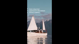 7 unique boat experiences in New Zealand