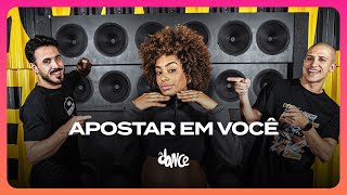 APOSTAR EM VOCÊ - Luan Pereira, Zé Felipe, MC Tuto | FitDance (Coreografia)