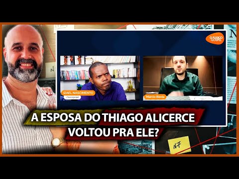 A ESPOSA DO THIAGO ALICERCE VOLTOU PRA ELE?