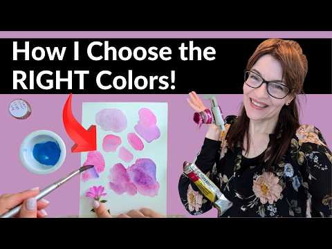 How I Choose the RIGHT Colors for a Painting!  Beginners Watercolor Color Mixing Tutorial