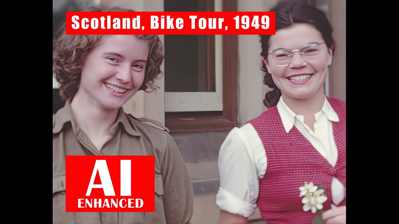 Bike Tour Of Scotland, 1949. AI Enhanced. Colour. Details Recovered, Sound, Upscaled to 1080 HD