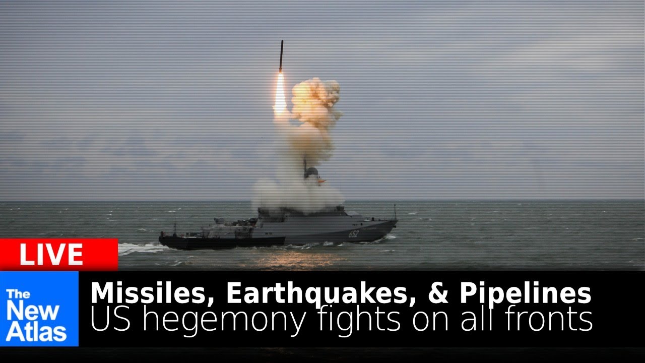 Missiles, Earthquakes & Pipelines - US Hegemony Fighting on All Fronts