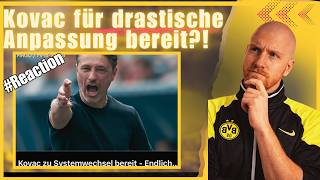 Reaction I DRASTISCHE Änderung - ist Kovac DAZU nächste Saison tatsächlich bereit?!