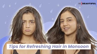 How to Refresh Your Hair | Get Rid of Sweaty, Greasy Hair This Season! 💁🌞| BeBeautiful