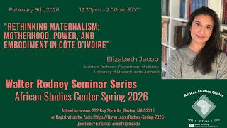 “Rethinking Maternalism: Motherhood, Power, and Embodiment in Côte d’Ivoire”