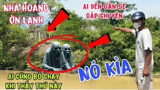 Ớn Lạnh nam thanh niên “CHĂN BÒ chạy tá Hỏa khi thấy thứ này bên trong nhà hoang