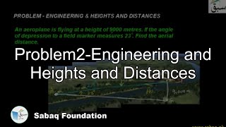 Problem2-Engineering and Heights and Distances