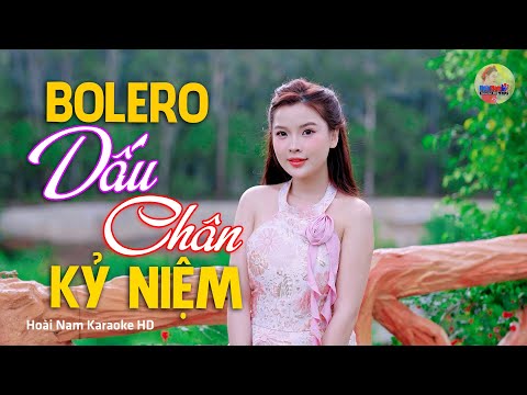 Dấu Chân Kỷ Niệm, Chuyện Chúng Mình – Vì Nghèo Em Phụ Tình Anh, Bolero Mới Nhất Cực Kì Thấm