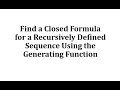 Generating Functions and Recurrence Relations