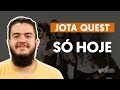 Videoaula Só Hoje (aula de violão)