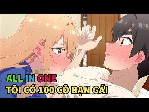 Tóm Tắt Anime Hay: Bị Từ Chối Hơn 100 Lần Tôi Tán Đổ Luôn Mẹ Của Bạn Gái | ALL IN ONE