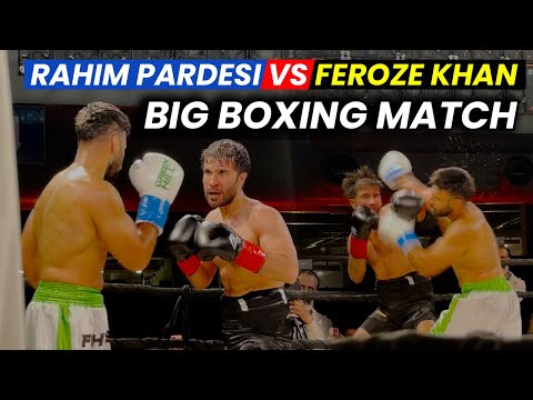 Feroze Khan vs Rahim Pardesi | Big Boxing Match 2025 | Full Highlight