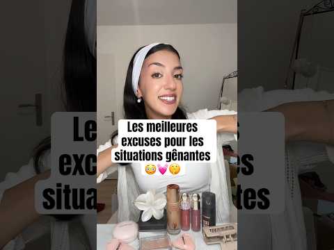 Les meilleures excuses pour les situations gênantes 😳🩷
