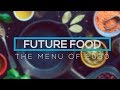 Future Food: The Menu of 2030