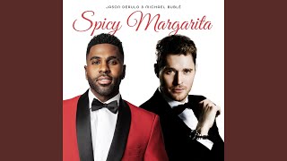 Spicy Margarita (Acappella)