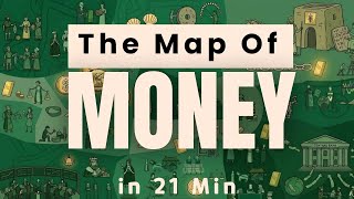 Entire Map of Money in 21 Min.