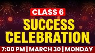 CLASS 6 ANNUAL EXAM SUCCESS CELEBRATION ! EXAM WINNER