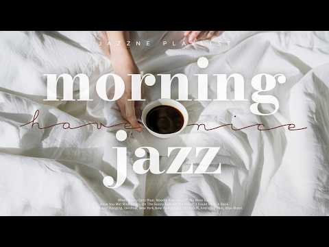 Playlistㅣ아침을 깨우는 재즈 한 잔 ☕ 기분 좋은 하루를 선물하는 부드럽고 포근한 재즈  Relaxing Jazz Background Music