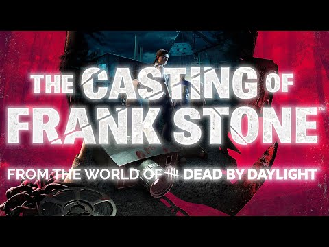 DEAD BY DAYLIGHT EXPLIQUÉ ! THE CASTING OF FRANK STONE FIN ! 🔪🩸