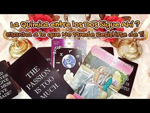 ✨️La Química entre los Dos Sigue Ahí?💋🔥Escucha Aquello a lo que No Puede Resistirse de Ti😳💥 #tarot