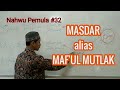 Masdar and Its Types in Arabic