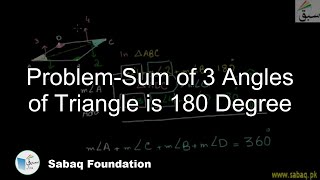 Problem-Sum of 3 Angles of Triangle is 180 Degree