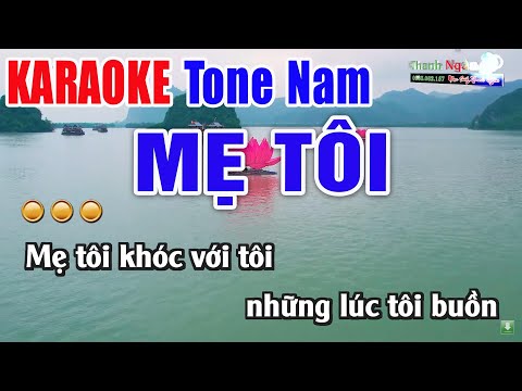 Mẹ Tôi Karaoke Tone Nam Beat Phối Chuẩn – Nhạc Sống Thanh Ngân