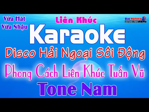 ✔️ LK Karaoke Trữ Tình Disco Hải Ngoại Sôi Động Phong Cách Tuấn Vũ 2021 Vol 01 || Karaoke Đại Nghiệp