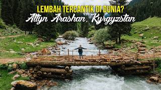 Kyrgyzstan - Negara Paling EPIC untuk Kaki Outdoor & Nature Lovers!