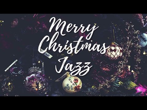 Christmas Jazz with Christmas Jazz Songs: Best of Christmas Jazz Music with Christmas Jazz Playlist