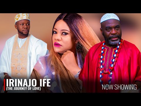 IRINAJO IFE (THE JOURNEY OF LOVE) - A Nigerian Yoruba Movie Starring Opeyemi Aiyeola |