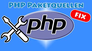 Fix für nicht mehr aktuelle PHP Paketquellen