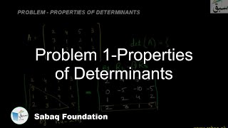 Problem 1-Properties of Determinants