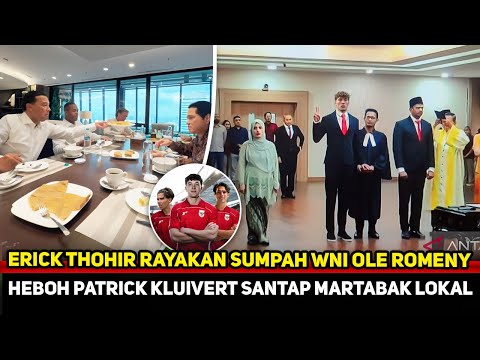 PATRICK KLUIVERT FULLSENYUM! Sumpah WNI Ole Romeny dirayakan di Indonesia~Erick Thohir penuh kejutan