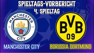 Spieltags Vorbericht Champions League 4 Spieltag Manchester City - Borussia Dortmund