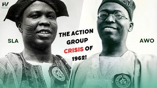 Akintola vs Awolowo: The Action Group Crisis of 1962